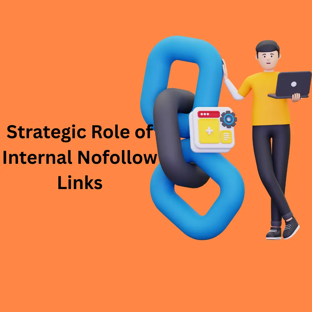 Strategic Role of Internal Nofollow Links