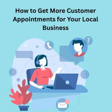 How to Get More Customer Appointments for Your Local Business